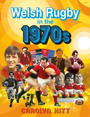 Rugby galez în anii 1970 - Welsh Rugby in the 1970s