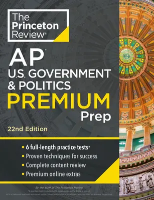 Princeton Review AP U.S. Government & Politics Premium Prep, 22nd Edition: 6 teste practice + revizuire completă a conținutului + strategii și tehnici - Princeton Review AP U.S. Government & Politics Premium Prep, 22nd Edition: 6 Practice Tests + Complete Content Review + Strategies & Techniques
