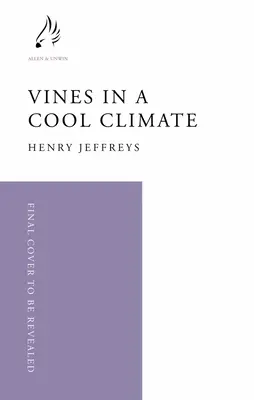 Vița de vie într-un climat răcoros - Vines in a Cool Climate