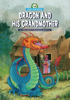 Dragonul și bunica lui - Dragon and His Grandmother