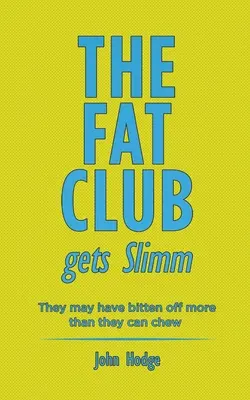 Clubul grăsimilor devine mai subțire - The Fat Club Gets Slimm