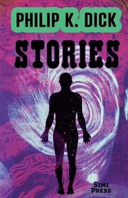 Povestiri scurte de Philip K. Dick - Short Stories by Philip K. Dick