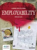 Învățare pentru viață și muncă: Angajabilitate pentru CCEA GCSE - Learning for Life and Work: Employability for CCEA GCSE