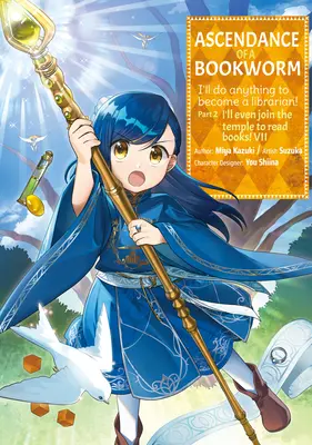 Ascendance of a Bookworm (Manga) Partea 2 Volumul 7 - Ascendance of a Bookworm (Manga) Part 2 Volume 7