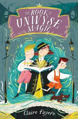 Cartea Magiei Unwyse - The Book of Unwyse Magic
