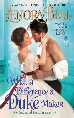 Ce diferență face un duce: Școala pentru duci - What a Difference a Duke Makes: School for Dukes