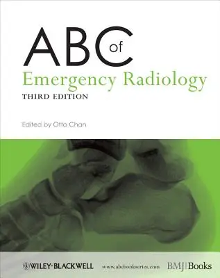 ABC al radiologiei de urgență - ABC of Emergency Radiology