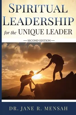 Leadership spiritual pentru liderul unic - Spiritual Leadership for the Unique Leader