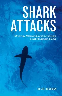 Atacurile rechinilor: Mituri, neînțelegeri și frica oamenilor - Shark Attacks: Myths, Misunderstandings and Human Fear