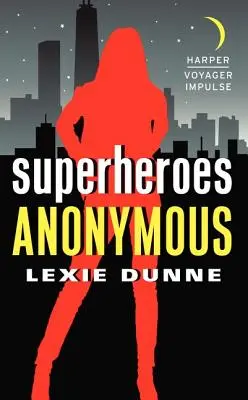 Supereroi anonimi - Superheroes Anonymous
