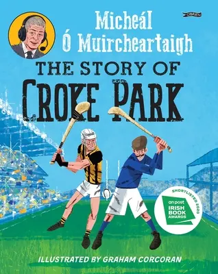 Povestea parcului Croke - The Story of Croke Park