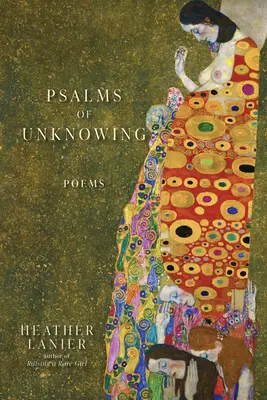 Psalms of Unknowing: Poeme - Psalms of Unknowing: Poems