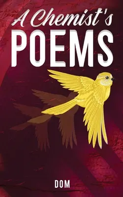 Poemele unui chimist - A Chemist's Poems