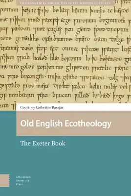 Ecoteologia englezei vechi: Cartea Exeter - Old English Ecotheology: The Exeter Book