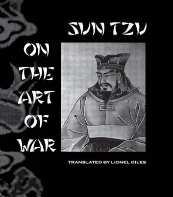Sun Tzu despre arta războiului - Sun Tzu On The Art Of War