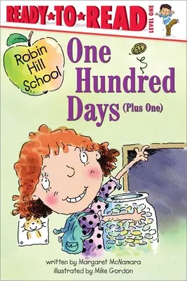 One Hundred Days (Plus One): Ready-To-Read Nivelul 1 - One Hundred Days (Plus One): Ready-To-Read Level 1
