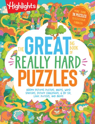 Marea carte a puzzle-urilor foarte dificile (The Great Big Book of Really Hard Puzzles) - The Great Big Book of Really Hard Puzzles