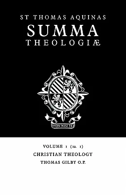 Summa Theologiae: Volumul 1, Teologia creștină: 1a. 1 - Summa Theologiae: Volume 1, Christian Theology: 1a. 1