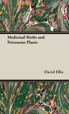 Ierburi medicinale și plante otrăvitoare - Medicinal Herbs and Poisonous Plants