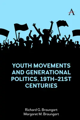 Mișcări de tineret și politici generaționale, secolele XIX-XXI - Youth Movements and Generational Politics, 19th-21st Centuries