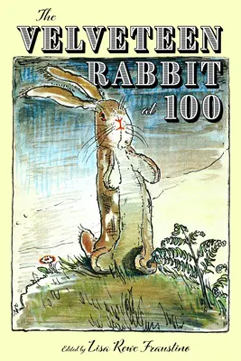The Velveteen Rabbit la 100 de ani - The Velveteen Rabbit at 100