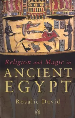 Religie și magie în Egiptul Antic - Religion and Magic in Ancient Egypt