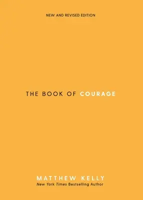 The Book of Courage: New & Revised Edition