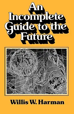 Un ghid incomplet al viitorului - An Incomplete Guide to the Future