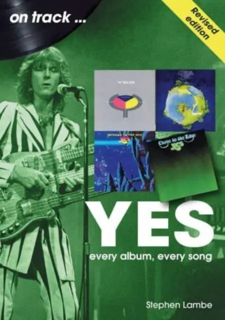 Yes on Track: Fiecare album, fiecare cântec - Yes on Track: Every Album, Every Song