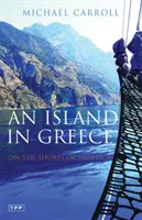 O insulă în Grecia: Pe țărmurile din Skopelos - An Island in Greece: On the Shores of Skopelos