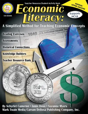 Economic Literacy, Grades 6 - 12: O metodă simplificată pentru predarea conceptelor economice - Economic Literacy, Grades 6 - 12: A Simplified Method for Teaching Economic Concepts
