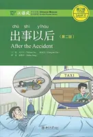 După accident - Chinese Breeze Graded Reader, nivelul 2: nivel de 500 de cuvinte - After the Accident - Chinese Breeze Graded Reader, Level 2: 500 Word Level