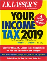 J.K. Lasser's Your Income Tax 2019 - Pentru pregătirea declarației dvs. fiscale pentru 2018 - J.K. Lasser's Your Income Tax 2019 - For Preparing Your 2018 Tax Return