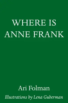Unde este Anne Frank - Where Is Anne Frank