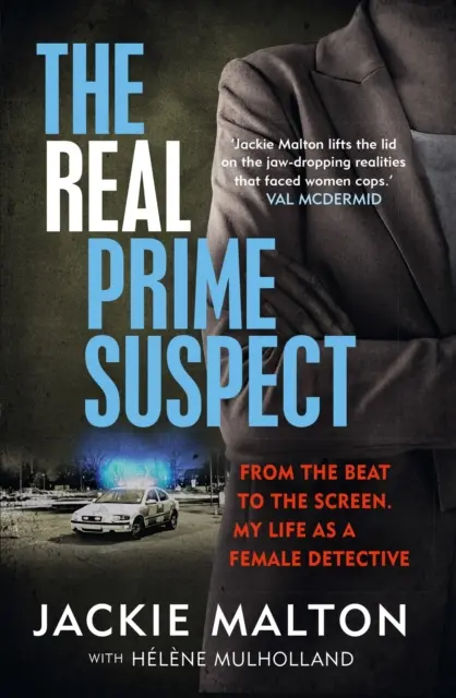 Real Prime Suspect - De la ritm la ecran. Viața mea ca femeie detectiv. - Real Prime Suspect - From the beat to the screen. My life as a female detective.