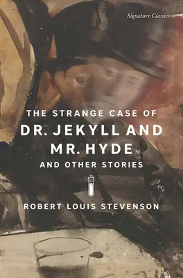 Straniul caz al doctorului Jekyll și al domnului Hyde și alte povestiri - The Strange Case of Dr. Jekyll and Mr. Hyde and Other Stories