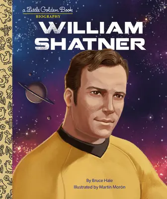 William Shatner: O mică carte de aur Biografie - William Shatner: A Little Golden Book Biography