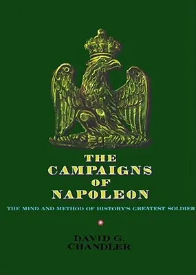 Campaniile lui Napoleon - The Campaigns of Napoleon