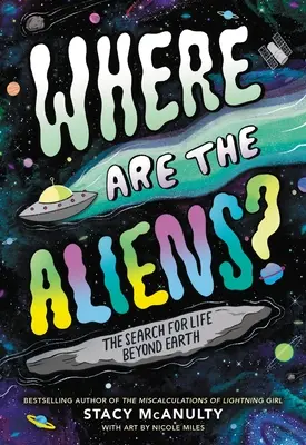 Unde sunt extratereștrii? Căutarea vieții dincolo de Pământ - Where Are the Aliens?: The Search for Life Beyond Earth