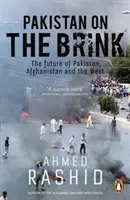 Pakistan on the Brink - Viitorul Pakistanului, Afganistanului și Occidentului - Pakistan on the Brink - The future of Pakistan, Afghanistan and the West