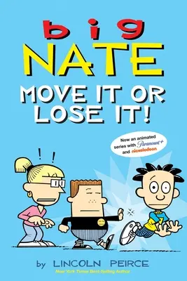 Big Nate: Move It or Lose It! Volume 29 - Big Nate: Move It or Lose It!: Volume 29