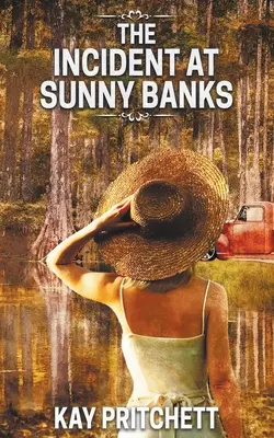 Incidentul de la Sunny Banks - The Incident at Sunny Banks