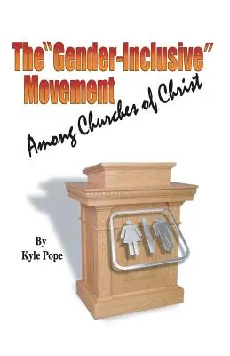 Mișcarea de incluziune de gen în rândul Bisericilor lui Hristos - The Gender-Inclusive Movement Among Churches of Christ