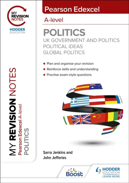 Notele mele de revizuire: Pearson Edexcel A-level Politics: Guvernul și politica Regatului Unit, Idei politice și politică globală - My Revision Notes: Pearson Edexcel A-level Politics: UK Government and Politics, Political Ideas and Global Politics
