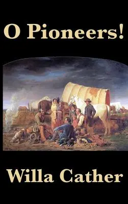 O, pionieri! - O Pioneers!