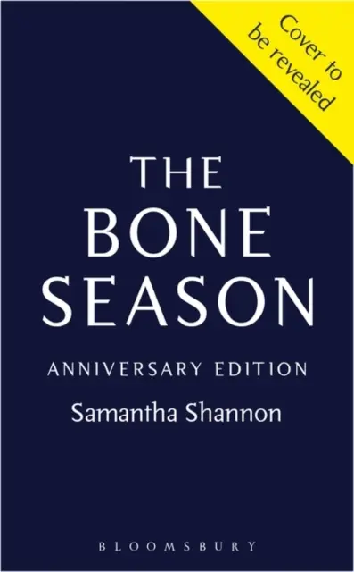 Sezonul oaselor - Ediția specială a celei de-a zecea aniversări - bestsellerul instantaneu Sunday Times - Bone Season - The tenth anniversary special edition - The instant Sunday Times bestseller