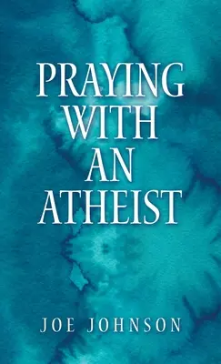 Rugându-mă cu un ateu - Praying With An Atheist
