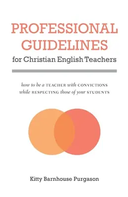 Orientări profesionale pentru profesorii creștini de limba engleză - Professional Guidelines for Christian English Teachers