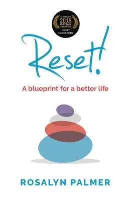 Reset!: Un plan pentru o viață mai bună - Reset!: A blueprint for a better life