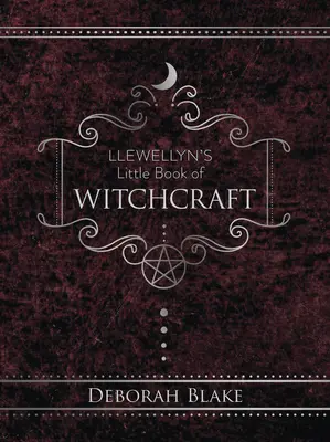 Mica carte de vrăjitorie a lui Llewellyn - Llewellyn's Little Book of Witchcraft
